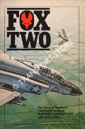 Fox Two - The Story of America's First Ace in Vietnam by CUNNINGHAM, Randy & ETHELL, Jeffrey
